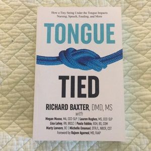 Tongue Tied book by Richard Baxter, DMD, MS